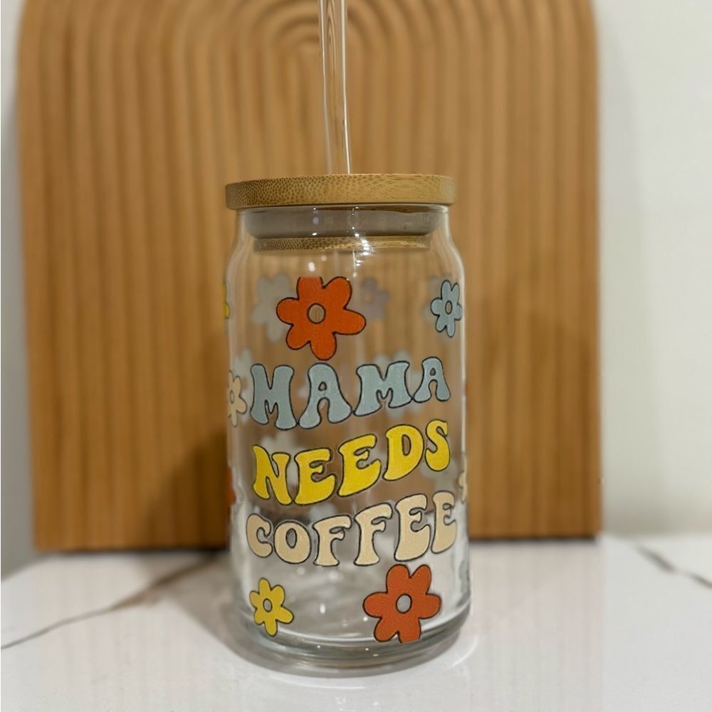 MAMA NEEDS A COFFEE GLASS CUP NWT